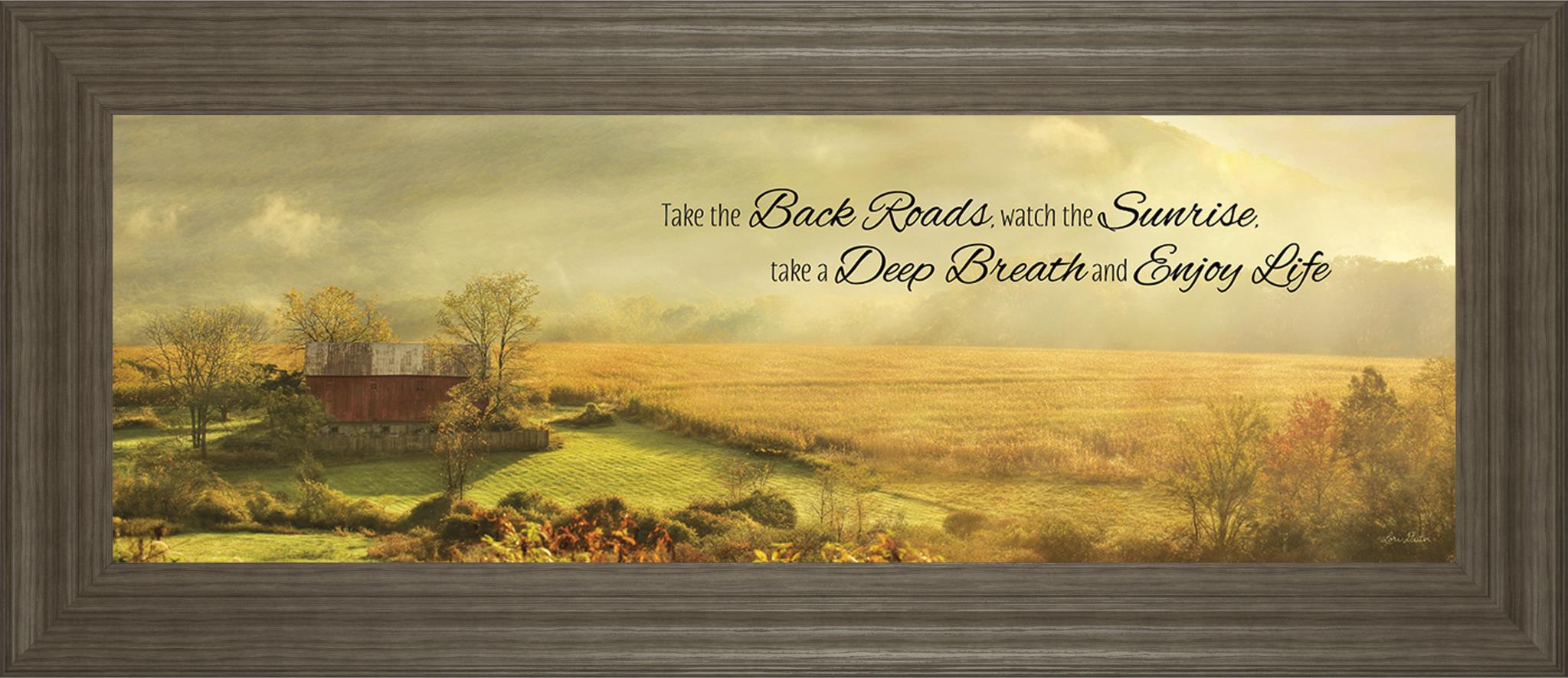 Enjoy Life By Lori Deiter 18X42 Framed Print